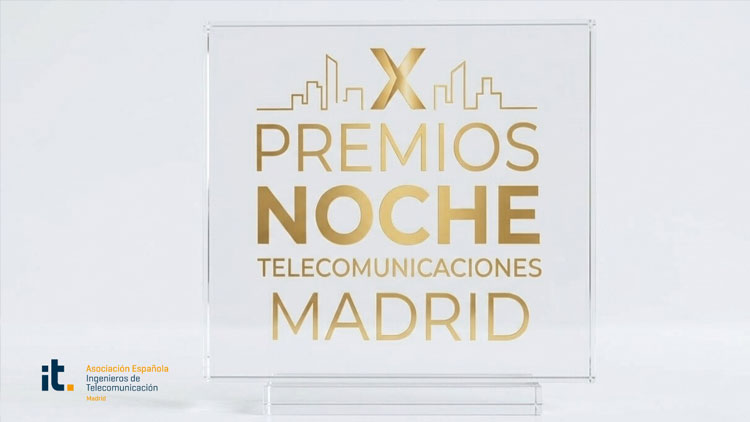 Se abre el plazo para la presentación de Candidaturas a los premios de la X Noche de las Telecomunicaciones de Madrid